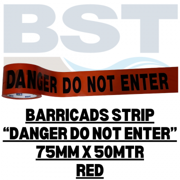 Barrier Tape - "Danger Do Not Enter" (Red) 75MM X 50MTR